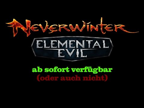 Du darfst jetzt nicht Neverwinter spielen
