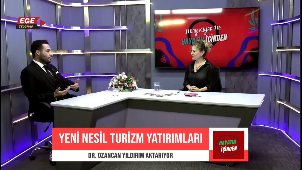 İlkay Kıyak ile Hayatın İçinden Programına Turizm Yatırımları Üzerine