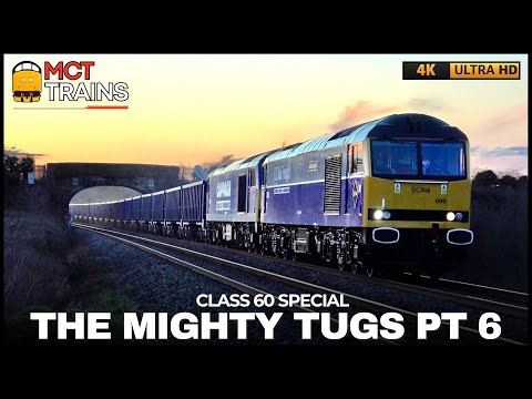 Class 60 Special 'The Mighty Tugs' Pt 6 - 4K -
