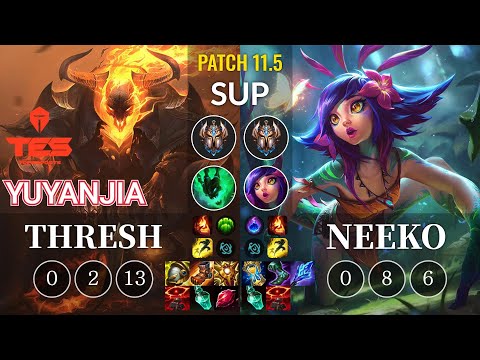 TES yuyanjia Thresh vs Neeko Sup - KR Patch 11.5