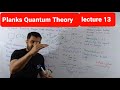 Planks Quantum Theory Lecture 13 Chapter Atomic Structure