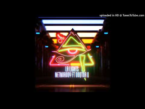 NetNobody - LA Lights (feat. Doqtor Q) (Pitched)