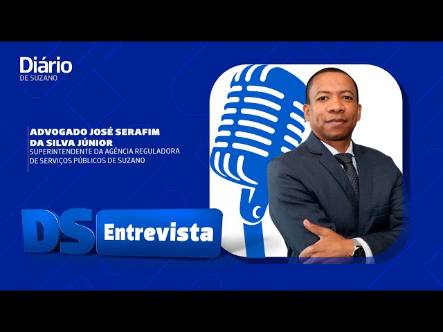 DS Entrevista Advogado José Serafim da Silva Júnior superintendente da Agência Reguladora de Suzano