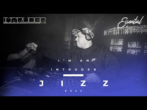 Jizz - I'm An Intruder Podcast #024 w/ Essential | Imtruder Club
