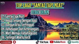 Download lagu MUST-HAVE PLAYLIST 🎶 Relaxed But Intentional | Music Anywhere mp3