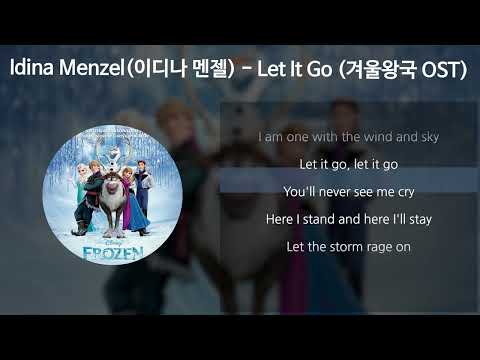 Idina Menzel(이디나 멘젤) - Let It Go [겨울왕국 OST] [가사/Lyrics]