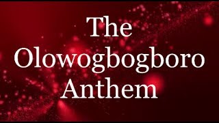 The Olowogbogboro Anthem - Nathaniel Bassey ft Wal