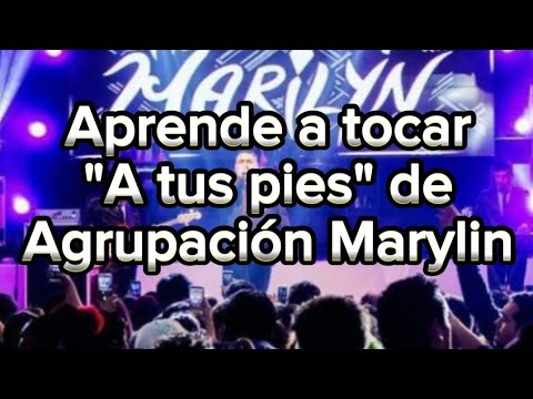 A Tus Pies - Agrupación Marylin