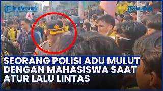 Terjebak Blokade Massa, Polisi Terlibat Adu Mulut dengan Mahasiswa di Jalan MH Thamrin