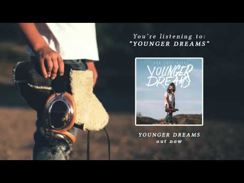 Younger Dreams - Our Last Night