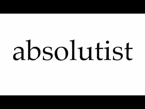 How to Pronounce absolutist