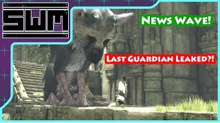 News Wave! - Last Guardian Leaked, Crash Bandicoot Remake, Resident Evil 7 and More!