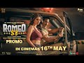Romeo S3 In Cinemas 16th May Palak Tiwari Thakur Anoop Singh Guddu Dhanoa