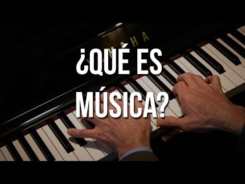 ¿Qué es la música?