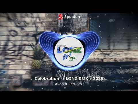 Akon ft Farruko _ Celebration - ( LONZ RMX ) Fenua 2025