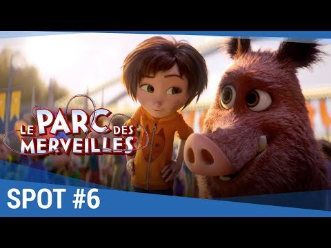 LE PARC DES MERVEILLES - Spot #6 VF