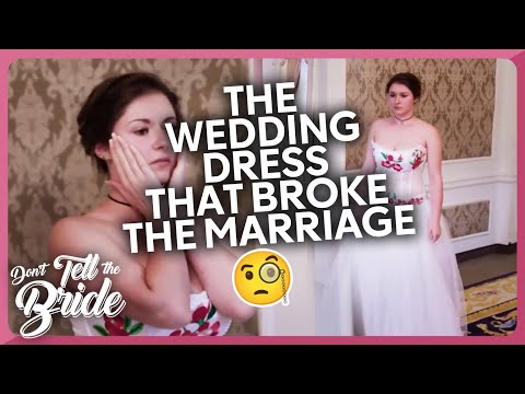 Would You Cancel Wedding Over This Dress? | Don't Tell The Bride