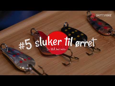 5 tips til ørretsluker - Beste ørretsluk med fiskegaranti?  Sølvkroken Spesial