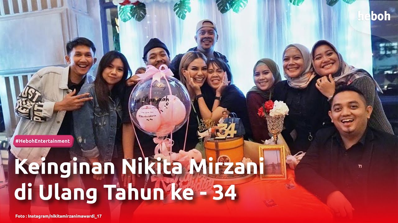 Keinginan Nikita Mirzani di Ulang Tahun ke - 34