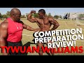 TYWUAN WILLIAMS COMPETITION PREPARATION Review