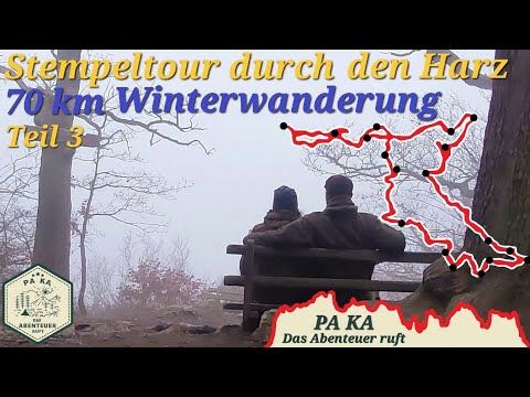 70 km Winterwanderung Teil 3 - Stempeltour durch den Harz - Harzer Wandernadel - Wandern im Harz