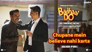 Chupane Mein Believe Nahi Karta | Rajkummar R. Bhumi P. & Gulshan D.|Harshavardhan K.|In Cinemas Now video