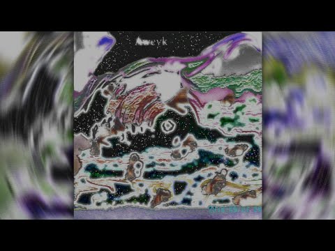 Aweyk - love urself (SLOWED)