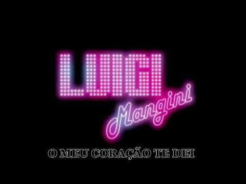 Luigi Mangini-meu coração te dei