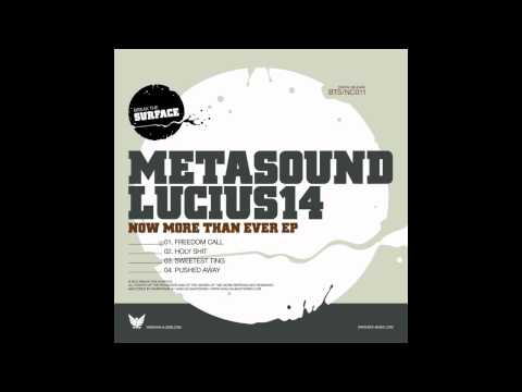 Metasound + Lucius14 - Sweetest Ting