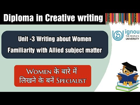 DCE-2 Familiarity with Allied Subject Matter | Writing about women | Feature Writing