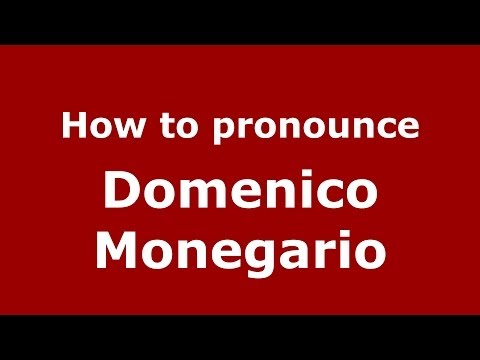 How to pronounce Domenico Monegario (Italian/Italy) - PronounceNames.com