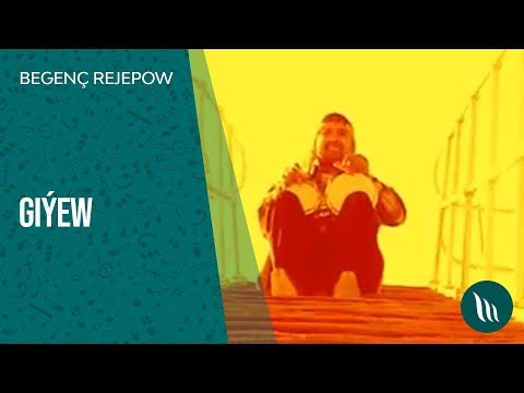 Begench Rahymow - Giyew