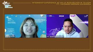 Let’s Talk About Internship as an UX Researcher in Telkom ft. I Nyoman Karmani Kaynanda Part II
