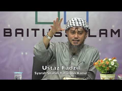 20190918 Ustaz Fadzil : Syarah Shahih Tafsir Ibn Katsir