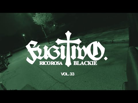 LaBlackie X Rico Rosa - Fugitivo, Vol. 33 (Videoclip Oficial)