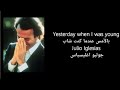 yesterday when I was young-julio Iglesias مترجمة