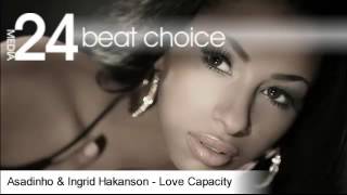 Asadinho & Ingrid Hakanson   Love Capacity