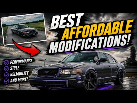 BEST **AFFORDABLE** MODS for A Crown Vic!
