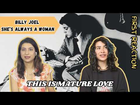 Billy Joel, She’s Always a Woman | Acceptance Over Romance