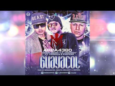 BENNY BENNI " La Jodienda " Ft. FERREUS & KASPERR - GUAYACOL