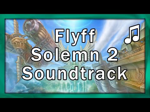 Flyff - Solemn 2 - Soundtrack