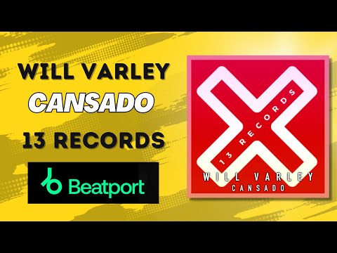 Will Varley - Cansado (Original Mix) 13 Records