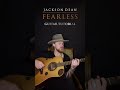 Jackson Dean - Fearless (Guitar Tutorial)