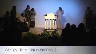 preview picture of video 'Can you trust him in the Dark ?                  Bishop Marc L. House'