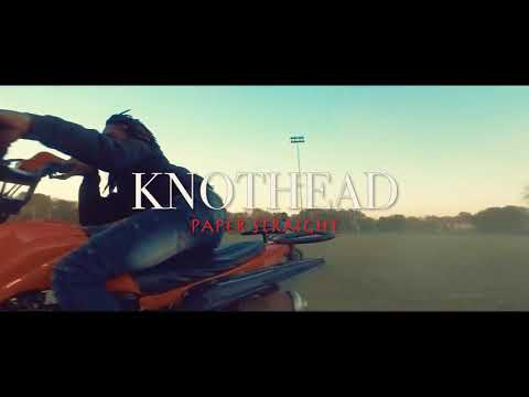 Knothead paper straight ( official video)