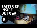 Q&A: The Battery Inside Out