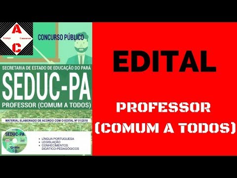 Edital e Apostila - Concurso SEDUC-PA 2018 - Professor (Comum a Todos)