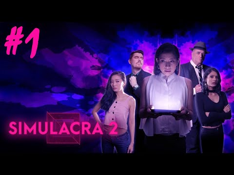 Simulacra 2 - Part 1