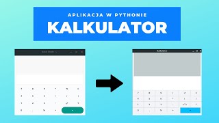 Napisz prostą aplikację w Pythonie - Kalkulator