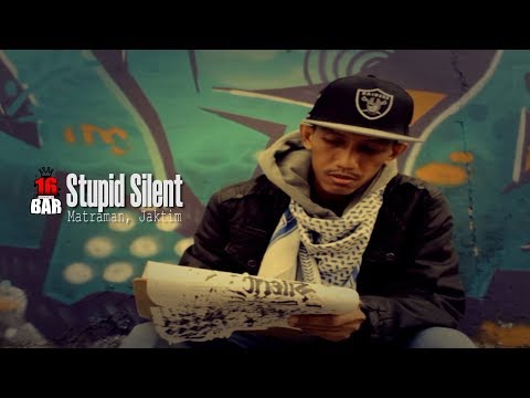 16 Bar Indonesia || Stupid Silent (Matraman, JakTim)